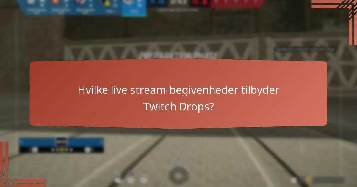Hvilke typer belønninger kan du optjene fra Twitch Drops?