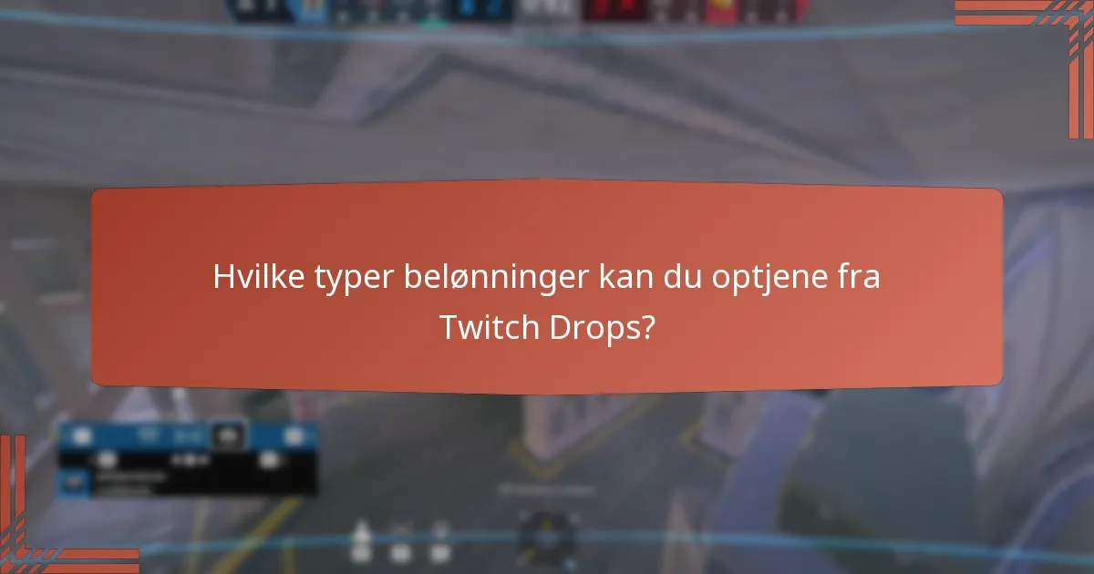 Hvordan kræver du dine Twitch Drops-belønninger?