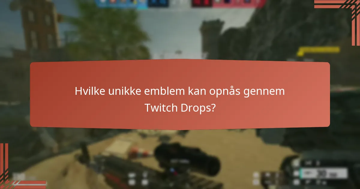 Hvilke gameplay-bonusser tilbydes gennem Twitch Drops?
