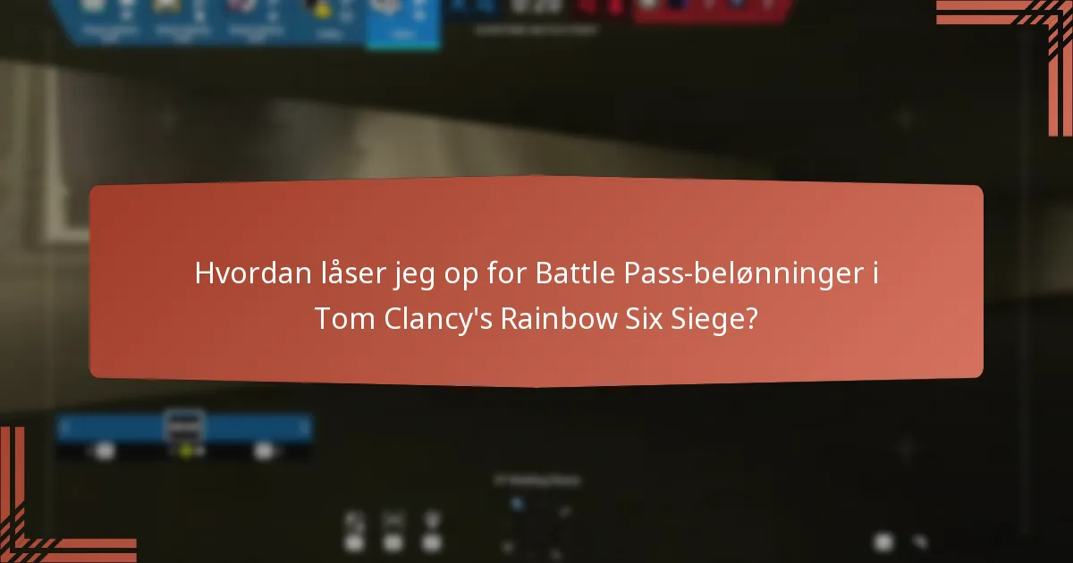Hvilke strategier kan forbedre min Battle Pass-oplevelse?